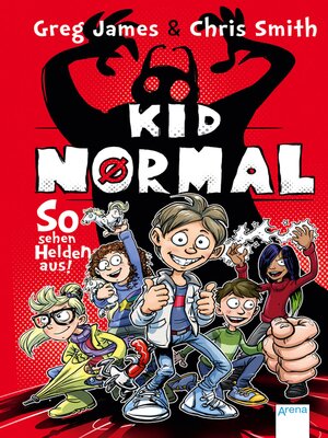 cover image of Kid Normal (1). So sehen Helden aus!